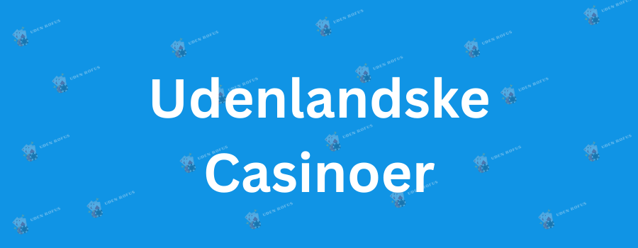 Gambling Sider Uden ROFUS - Din Guide til Online Spil